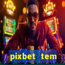 pixbet tem pagamento antecipado